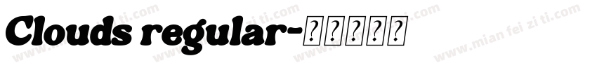 Clouds regular字体转换